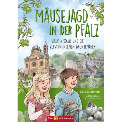 Carola Jürchott - Mäusejagd in der Pfalz - Lilly, Nikolas und die verschwundenen Bronzenager