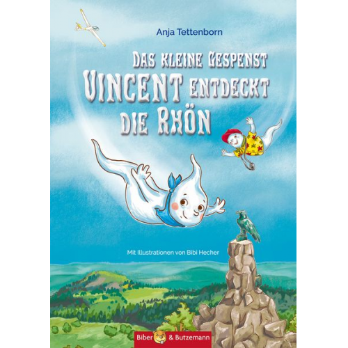 Anja Tettenborn - Das kleine Gespenst Vincent entdeckt die Rhön