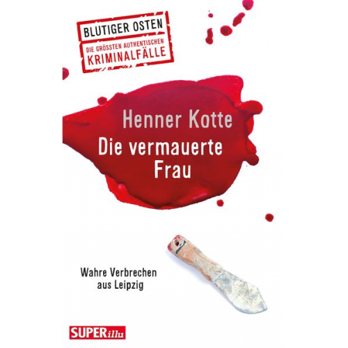 Henner Kotte - Die vermauerte Frau