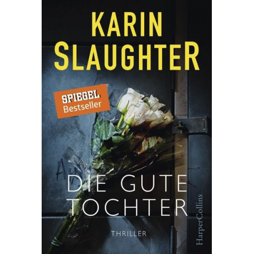 Karin Slaughter - Die gute Tochter