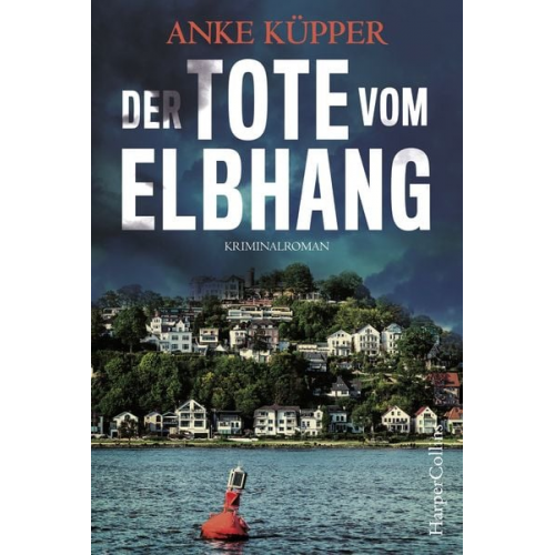Anke Küpper - Der Tote vom Elbhang