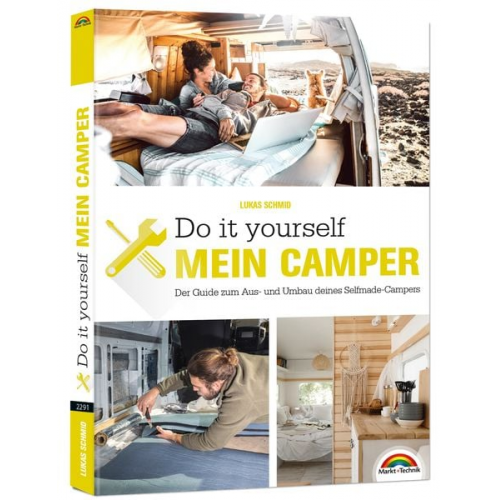 Lukas Schmid - Der eigene Camper – Der Guide zum Selbstausbau -