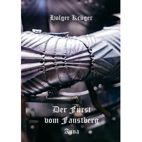 Holger Krüger - Der Fürst vom Faustberg