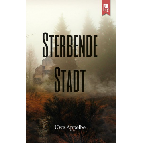 Uwe Appelbe - Sterbende Stadt