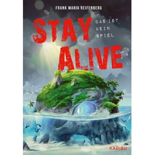 Frank Maria Reifenberg - Stay Alive – das ist kein Spiel