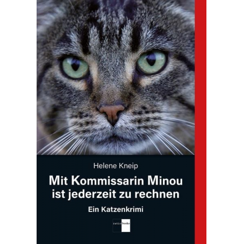 Helene Kneip - Mit Kommissarin Minou ist jederzeit zu rechnen