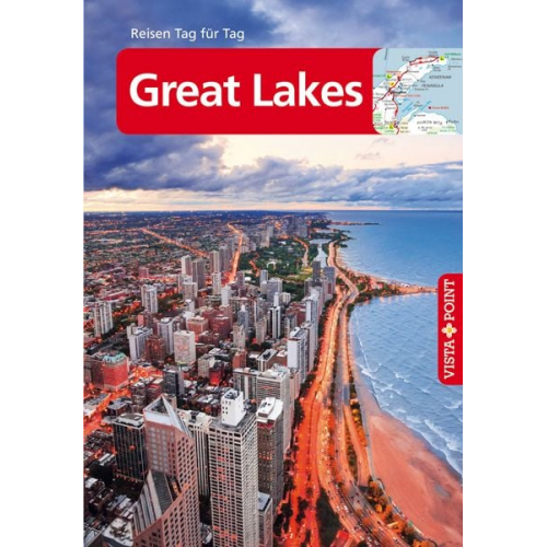 Peter Tautfest Günther Wessel Heike Wagner - Great Lakes - VISTA POINT Reiseführer Reisen Tag für Tag