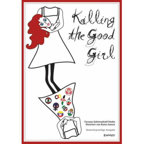 Farsana Soleimankehl-Hanke - Killing the Good Girl