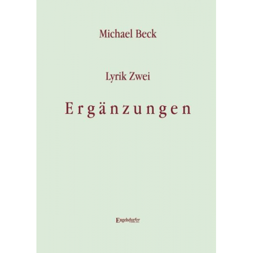 Michael Beck - Lyrik Zwei. Ergänzungen