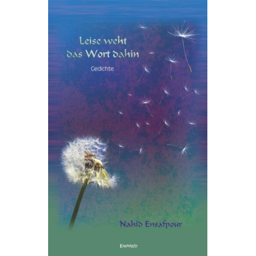 Nahid Ensafpour - Leise weht das Wort dahin