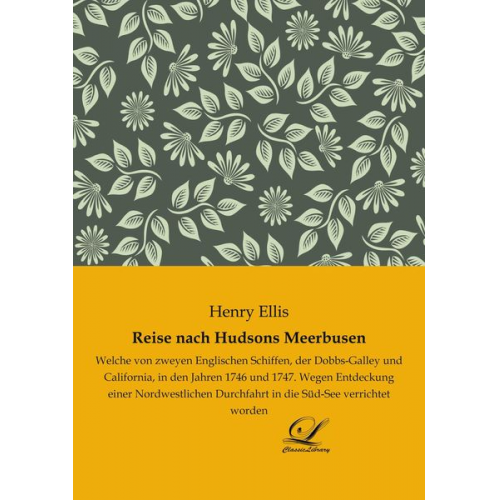 Henry Ellis - Reise nach Hudsons Meerbusen