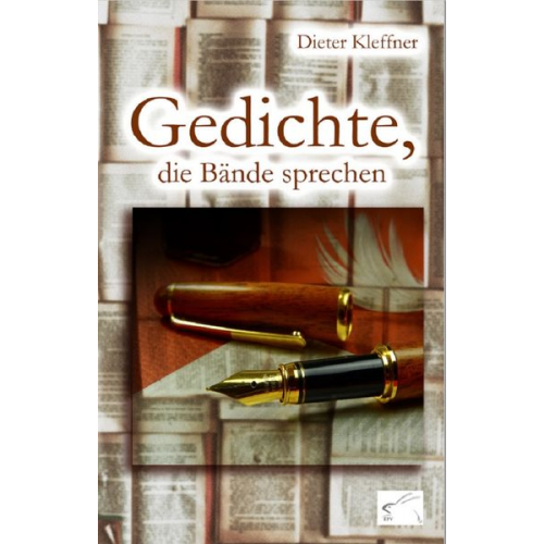 Dieter Kleffner - Gedichte, die Bände sprechen