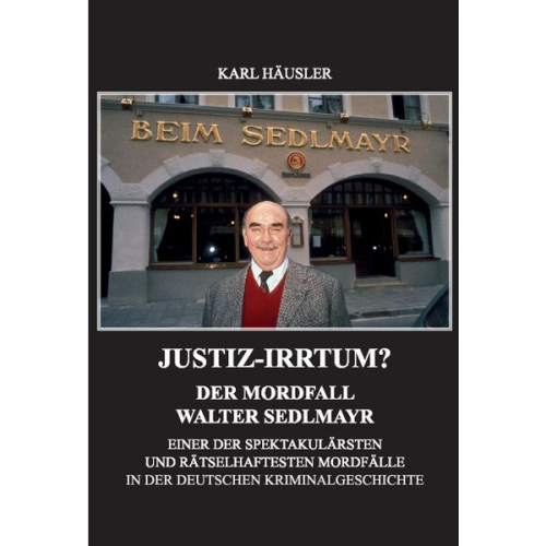 Karl Häusler - Justiz-Irrtum?