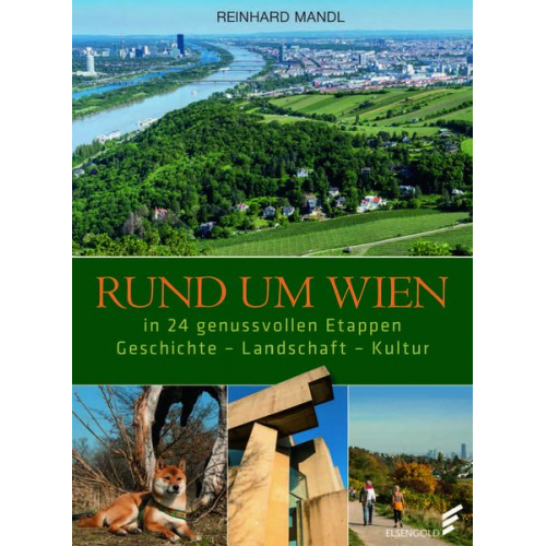 Reinhard Mandl - Rund um Wien in 24 genussvollen Etappen