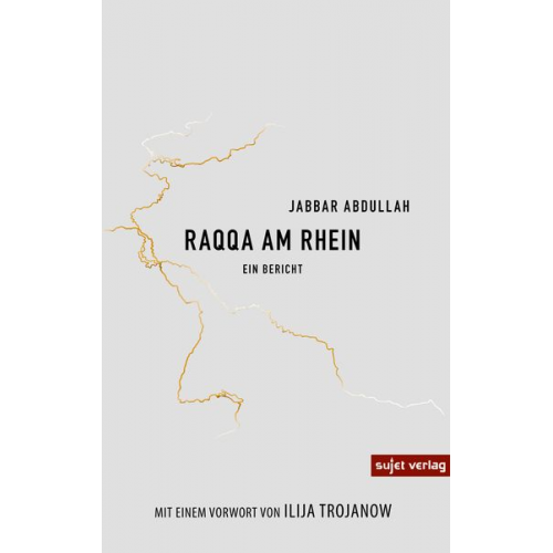 Jabbar Abdullah - Raqqa am Rhein