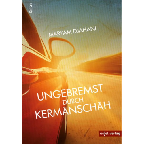 Maryam Djahani - Ungebremst durch Kermanschah