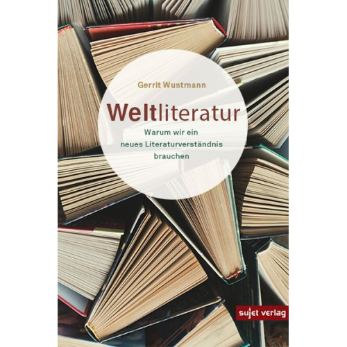 Gerrit Wustmann - Weltliteratur