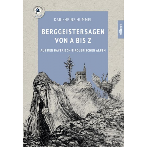 Karl-Heinz Hummel - Berggeistersagen von A bis Z