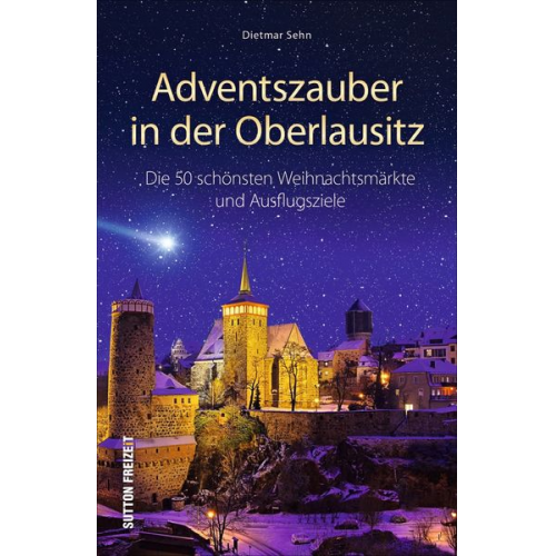 Dietmar Sehn - Adventszauber in der Oberlausitz