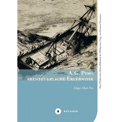 Edgar Allan Poe - A. G. Pyms abenteuerliche Erlebnisse