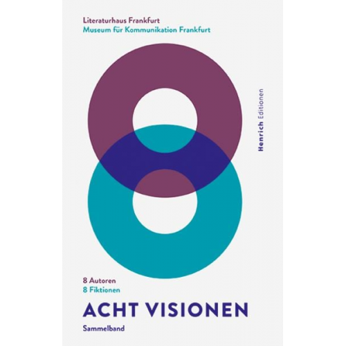 Katharina Adler Isabelle Lehn Mariana Leky Lukas Rietzschel Jochen Schmidt - Acht Visionen