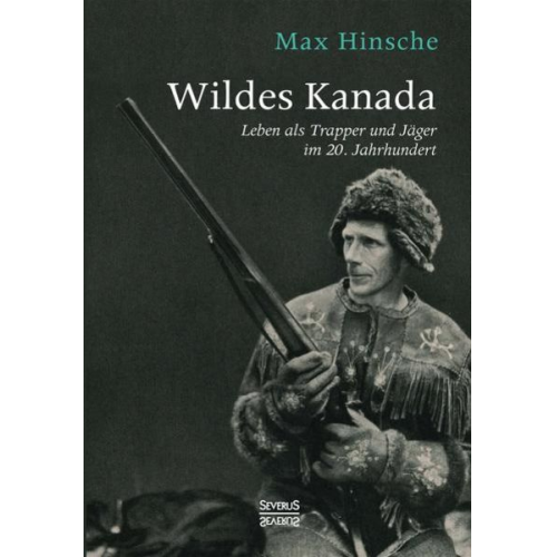 Max Hinsche - Wildes Kanada