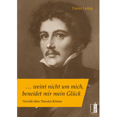 Dieter Liebig - … weint nicht um mich, beneidet mir mein Glück