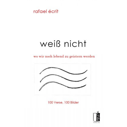 Rafael Écrit - Weiß nicht