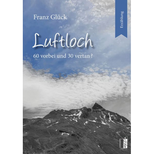 Franz Glück - Luftloch