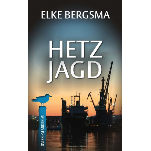 Elke Bergsma - Hetzjagd - Ostfrieslandkrimi