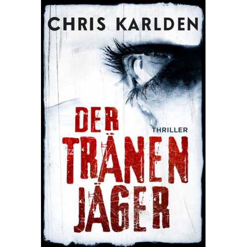 Chris Karlden - Der Tränenjäger