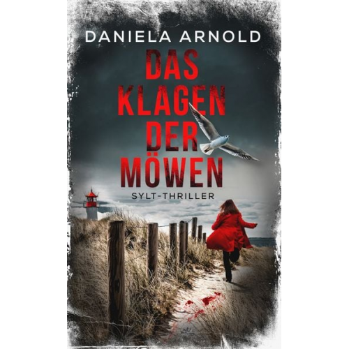 Daniela Arnold - Das Klagen der Möwen