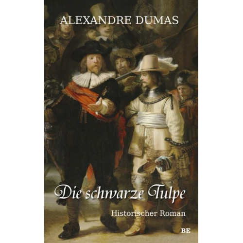 Alexandre Dumas - Die schwarze Tulpe