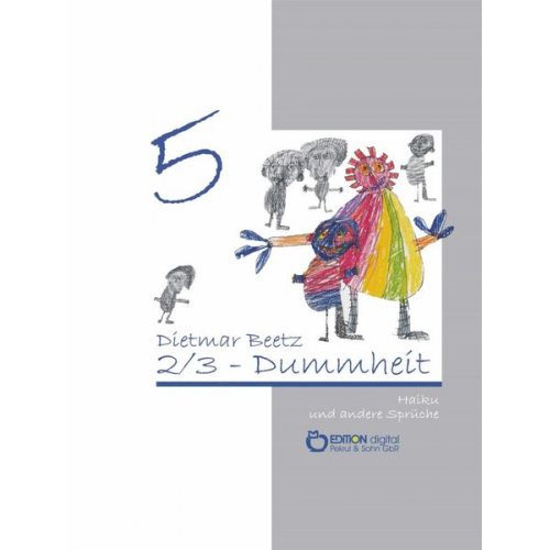 Dietmar Beetz - 2/3 Dummheit