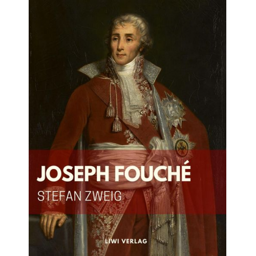 Stefan Zweig - Joseph Fouché