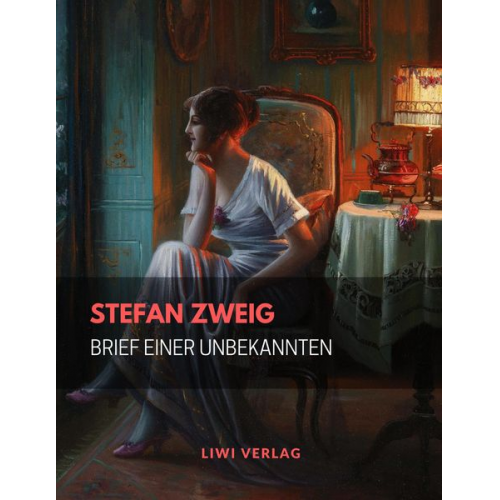 Stefan Zweig - Brief einer Unbekannten