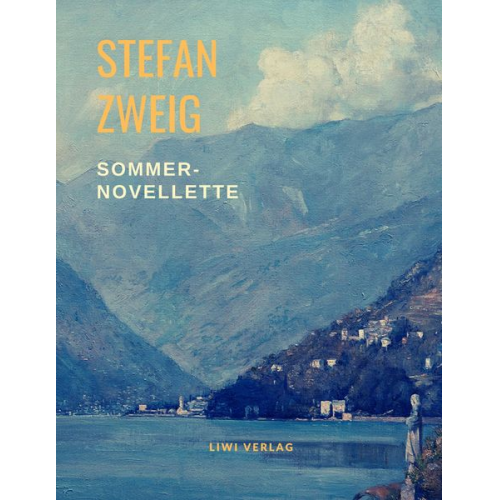 Stefan Zweig - Sommernovellette