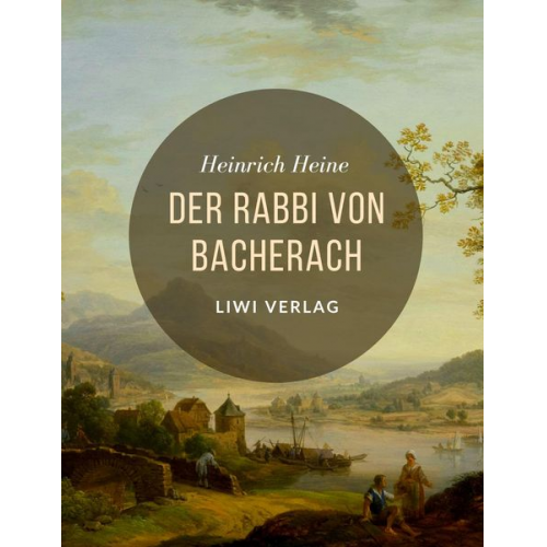 Heinrich Heine - Der Rabbi von Bacherach