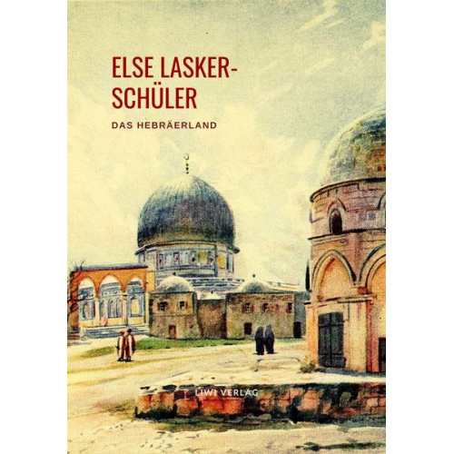 Else Lasker Schüler - Das Hebräerland