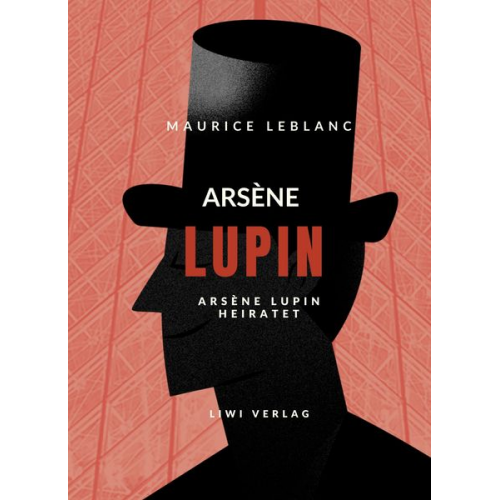 Maurice Leblanc - Arsène Lupin heiratet