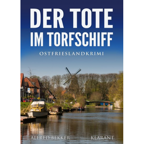 Alfred Bekker - Der Tote im Torfschiff. Ostfrieslandkrimi