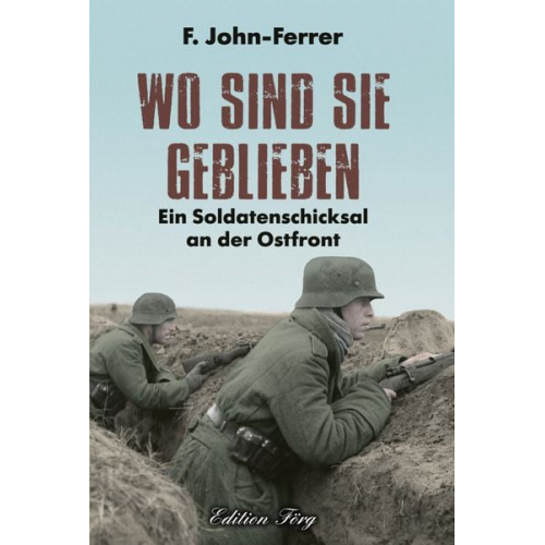 F. John-Ferrer - Wo sind sie geblieben