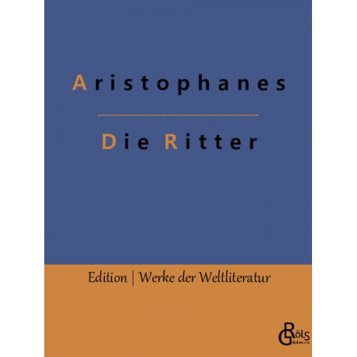 Aristophanes - Die Ritter