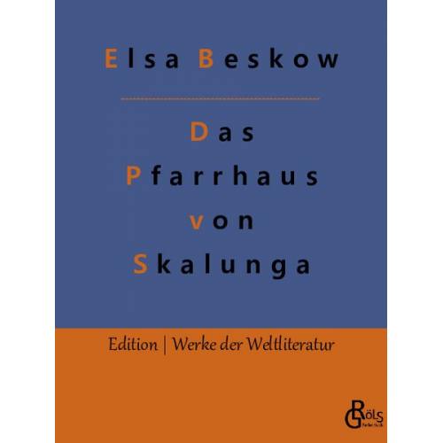 Elsa Beskow - Das Pfarrhaus von Skalunga