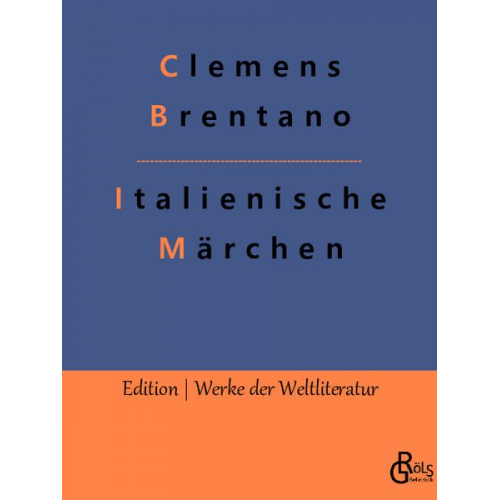 Clemens Brentano - Italienische Märchen