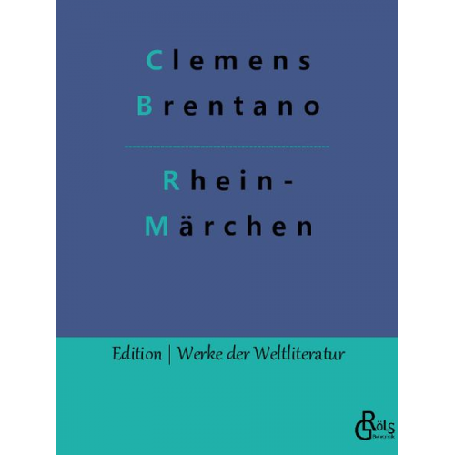 Clemens Brentano - Rheinmärchen