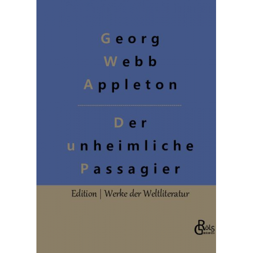 Georg Webb Appleton - Der unheimliche Passagier