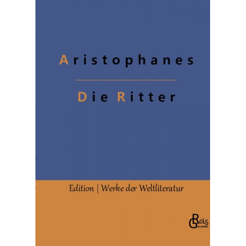 Aristophanes - Die Ritter