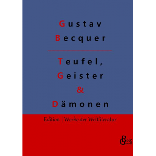 Gustav Becquer - Teufel, Geister & Dämonen