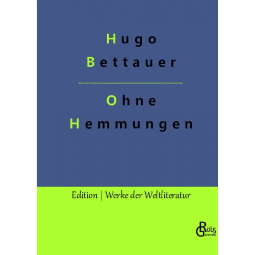 Hugo Bettauer - Ohne Hemmungen